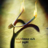 Wishbone Ash : First Light